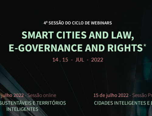 15 juillet 2022 – Conference “Smart Cities and Law, e-Governance and Rights” – Braga (Portugal)