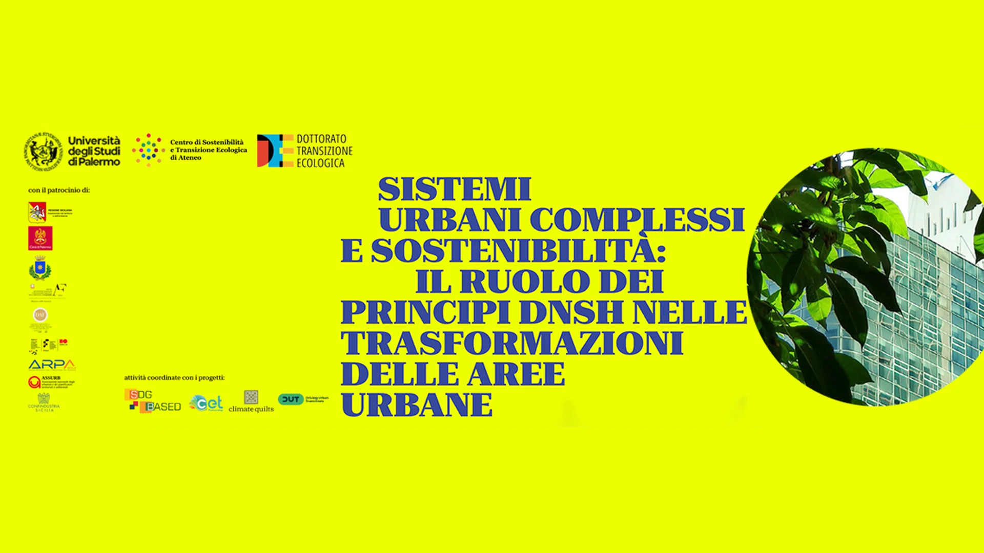 2nd of July 2026 – Forum degli Stakeholders 2026: « Sistemi Urbani Complessi e Sostenibilità: il ruolo dei principi DNSH nelle trasformazioni delle aree urbane » – Palermo, Italy