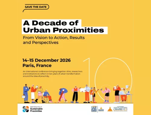 14th–15th of December 2026 – A Decade of Urban Proximities: From the 15-Minute City to a Global Movement – Paris, France