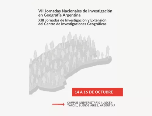 15th of October 2026 – VII Jornadas Nacionales de Investigación en Geografía Argentina – Online / Tandil, Argentina